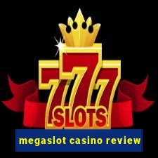 megaslot casino review